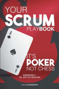 Book cover of Your Scrum Playbook It's Poker Not Chess by Fabian Schwartz