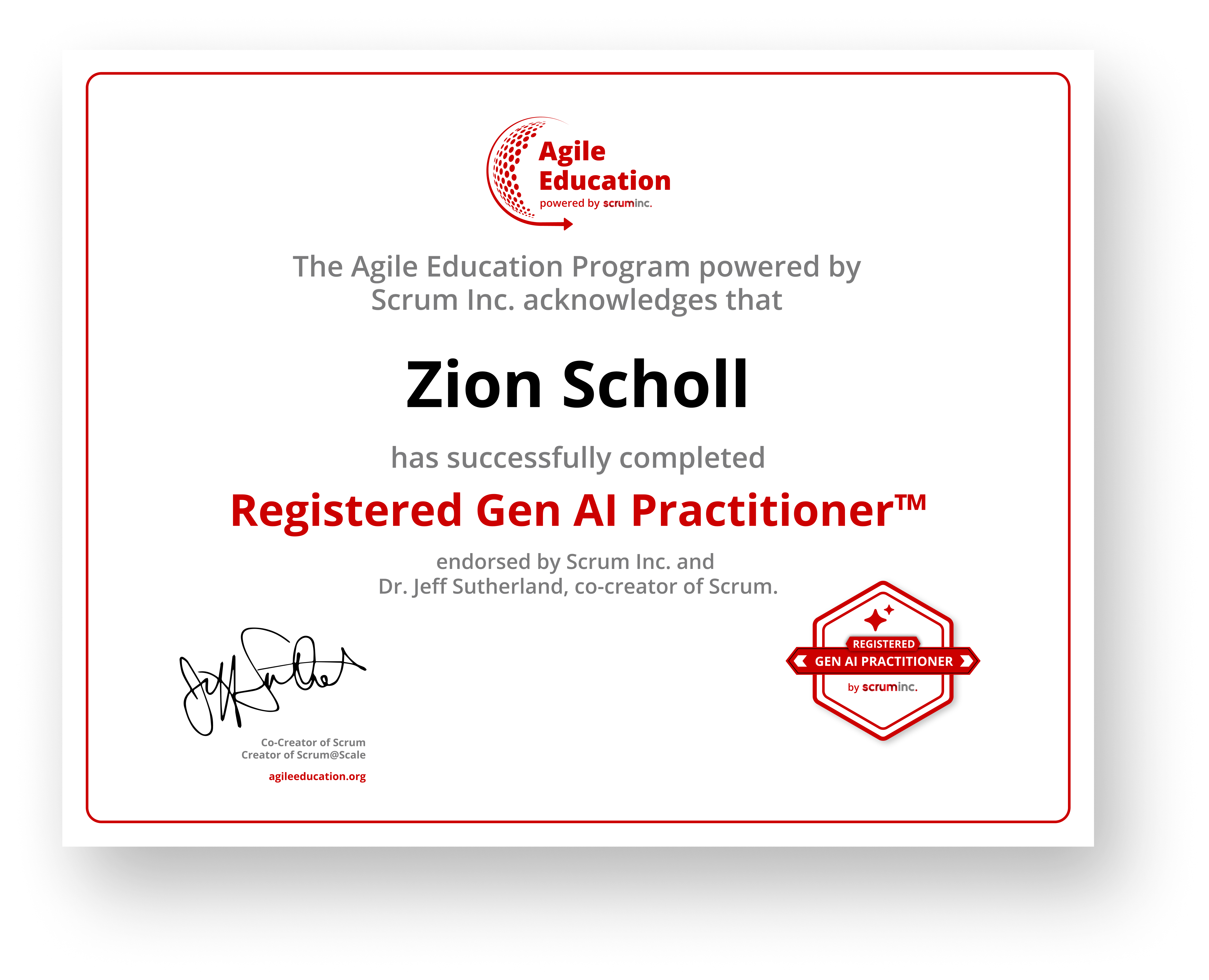 "Certificate of completion for the Registered Gen AI Practitioner credential by the Agile Education Program powered by Scrum Inc., endorsed by Scrum co-creator Dr. Jeff Sutherland.