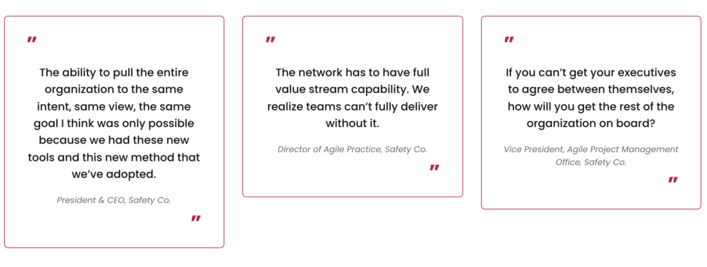 Testimonial quotes from Safety Co. leadership on implementing Scrum@Scale, from the President and CEO, Director of Agile Practice, and Vice President of Agile Project Management Office.